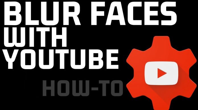 How to Blur Faces in Videos with YouTube for Free