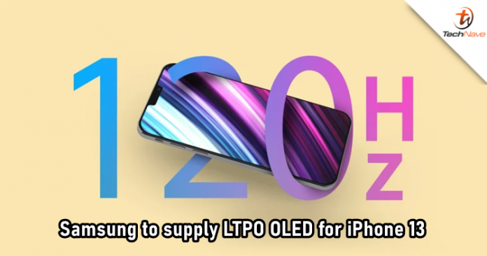 Samsung to be the exclusive supplier of LTPO OLED displays for iPhone 13 series
