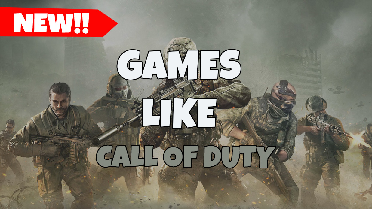 Games Like Call of Duty