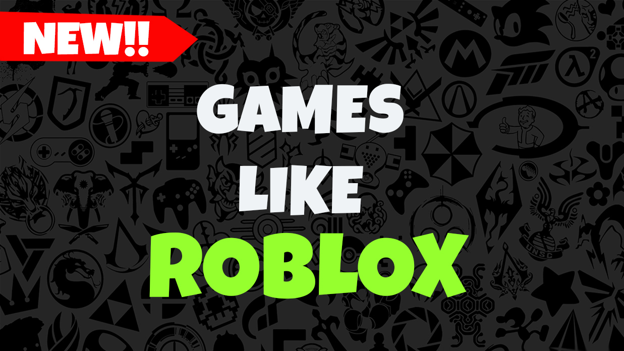 Games Like Roblox