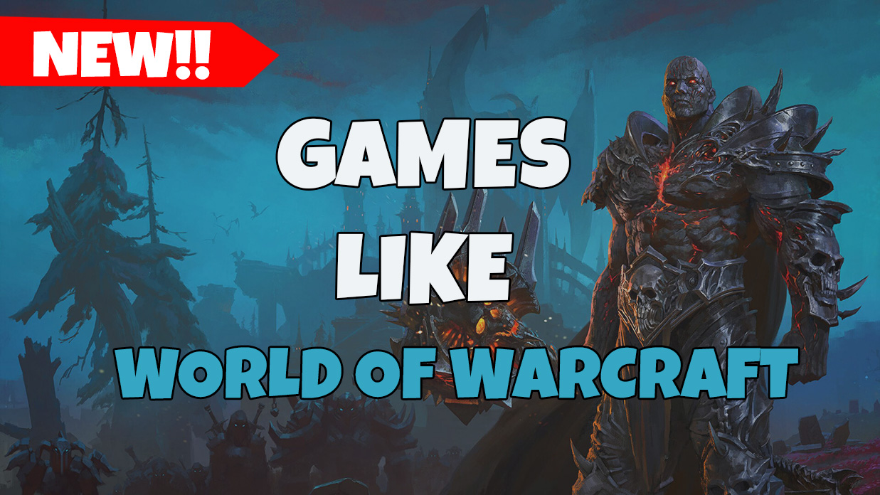 Games Like World of Warcraft