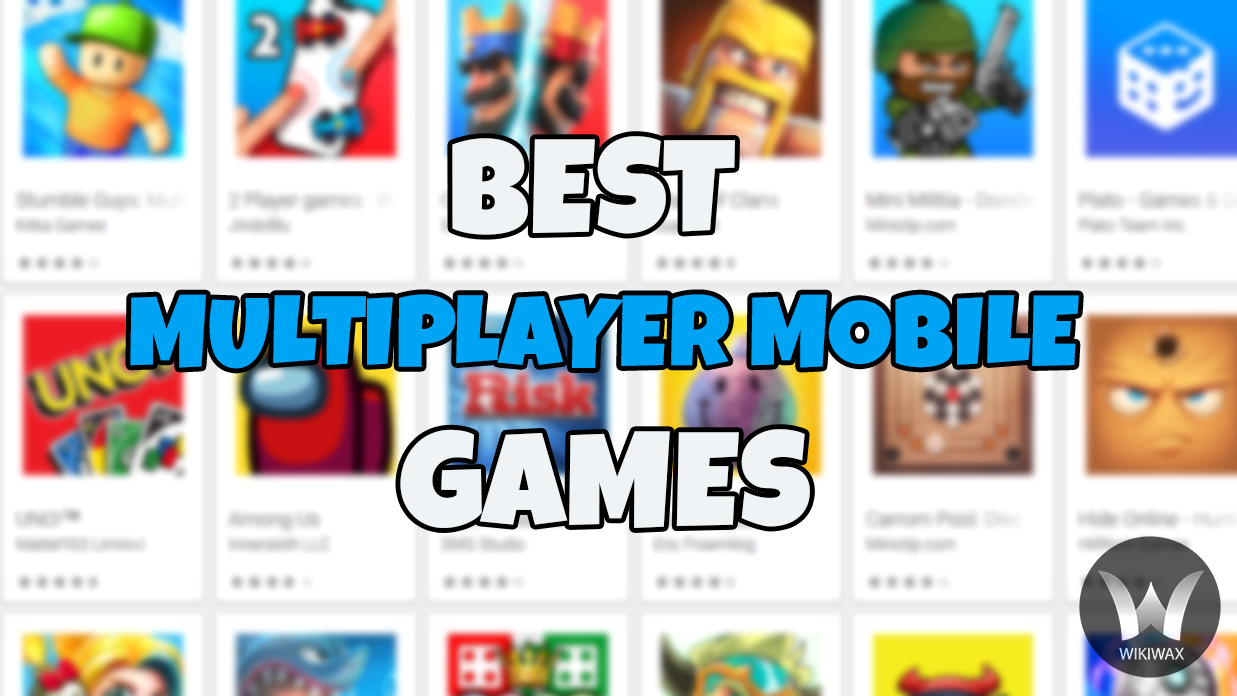 Best Multiplayer Mobile Games