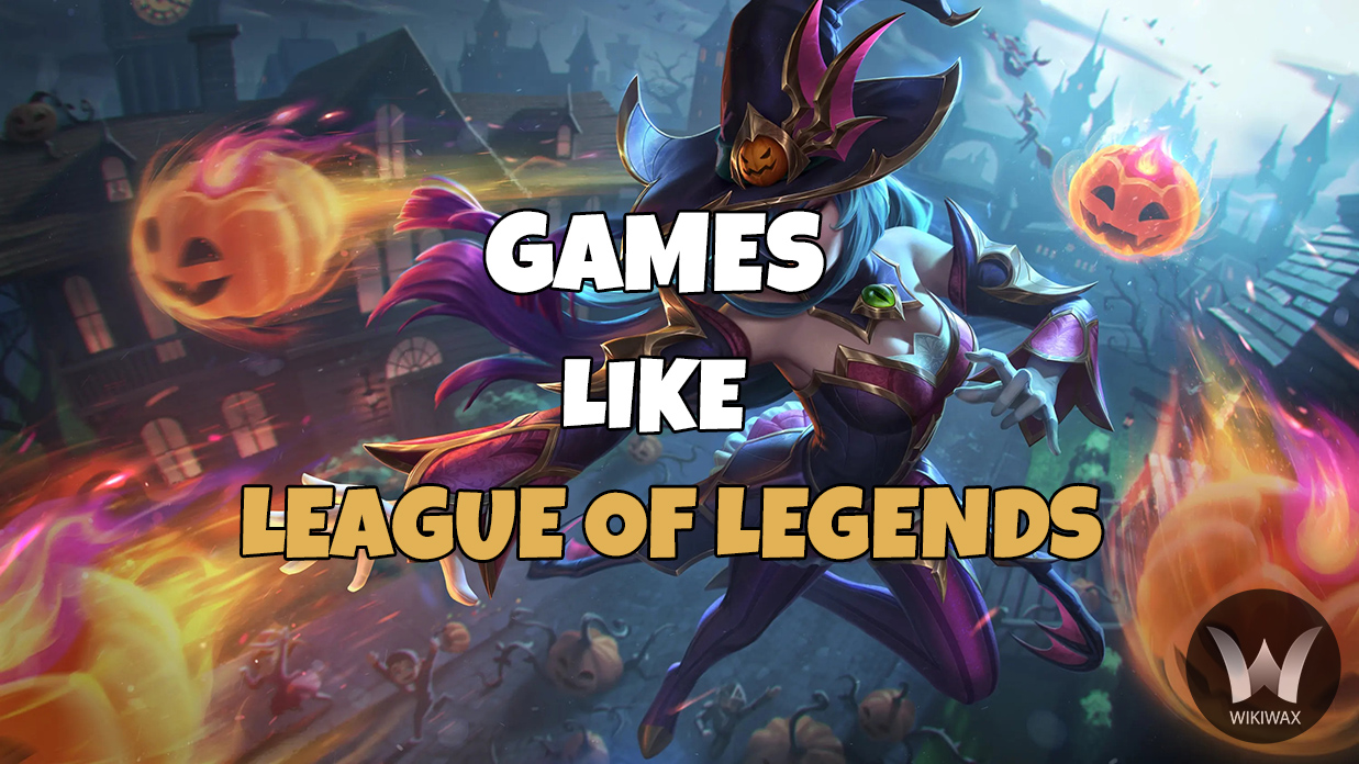 Games Like League of Legends