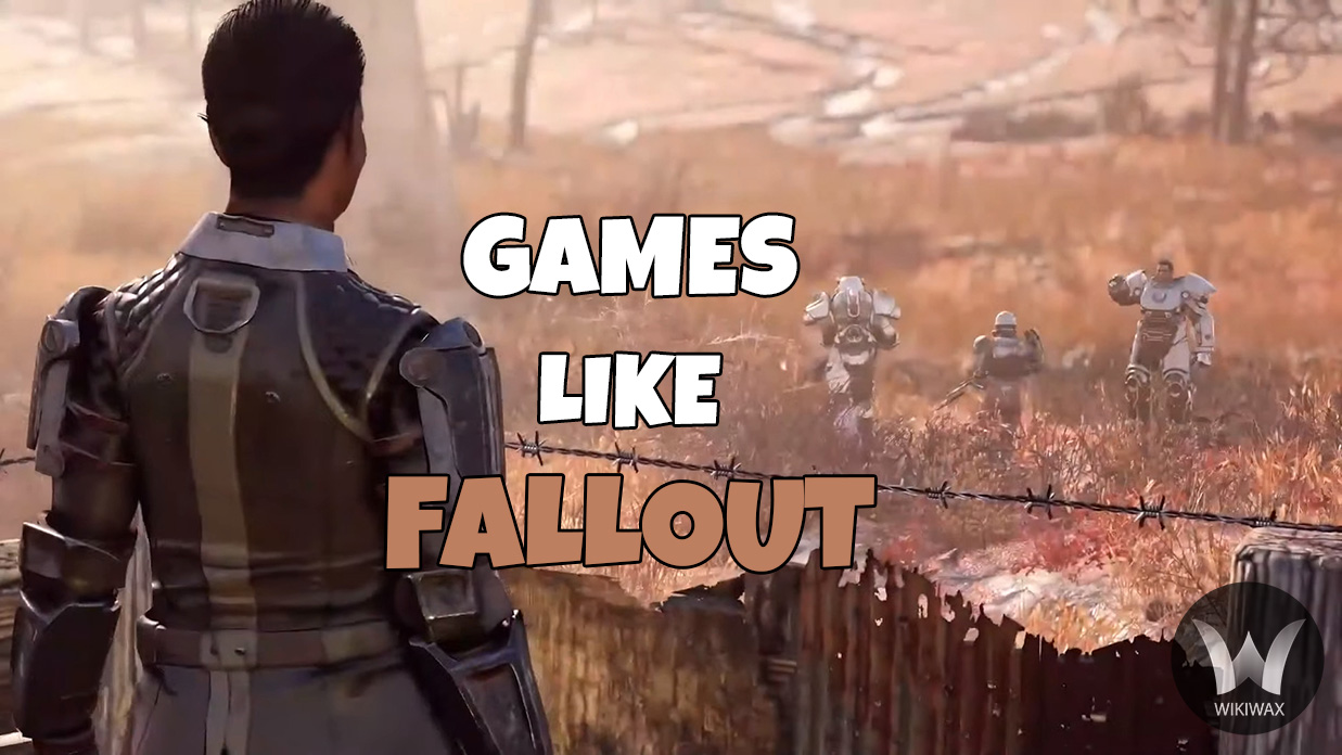 Games Like Fallout